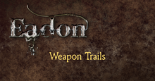 Load image into Gallery viewer, Eadon Weapon Trails
