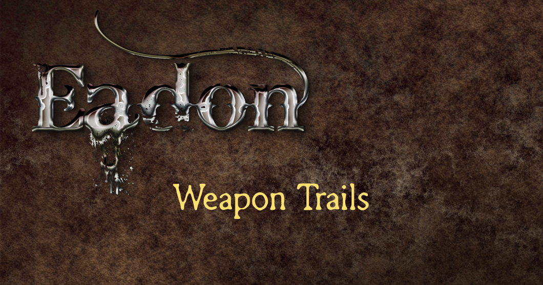 Eadon Weapon Trails